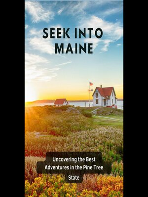cover image of Seek into Maine